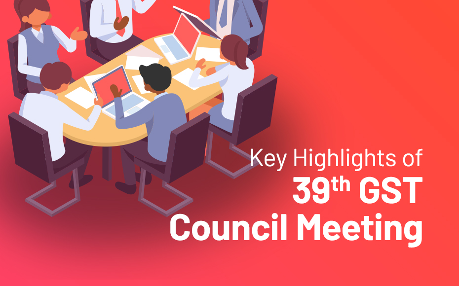 Key Highlights Of 39Th GST Council Meeting