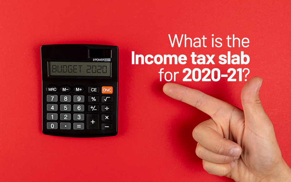 What Is The Income Tax Slab For 2020 21