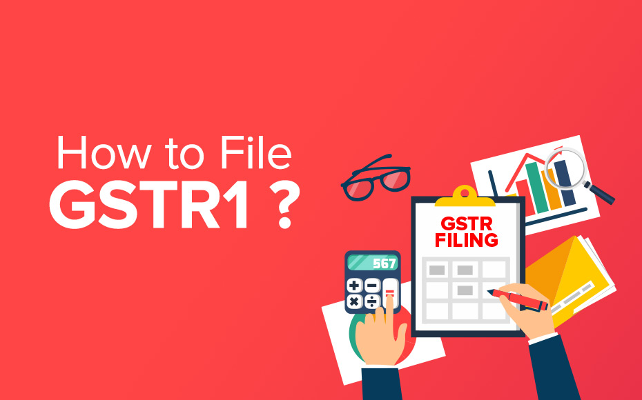 How To File GSTR 1