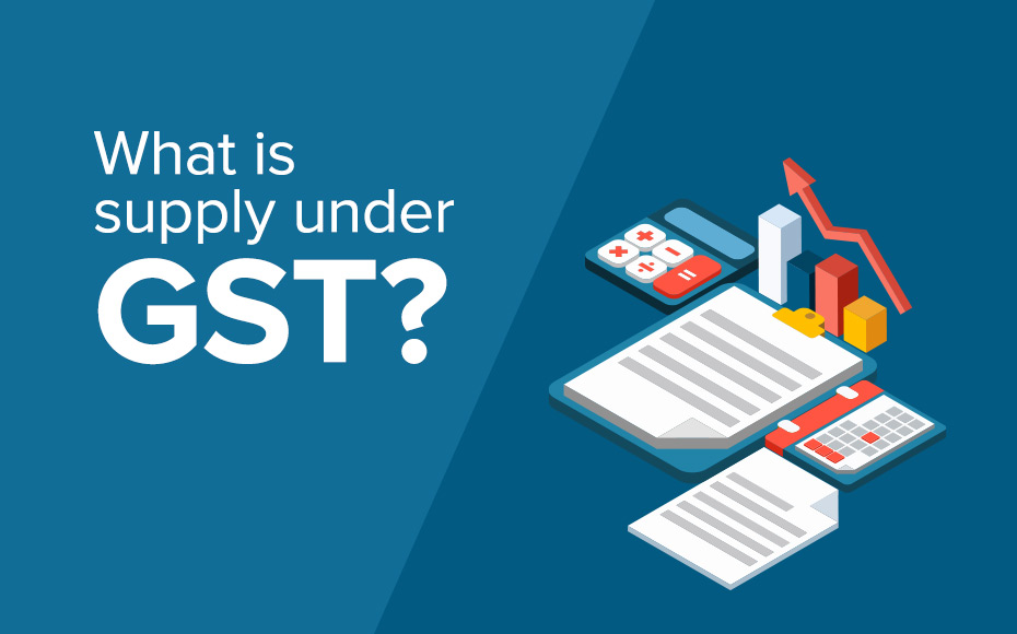 What Is Supply Under GST (1)