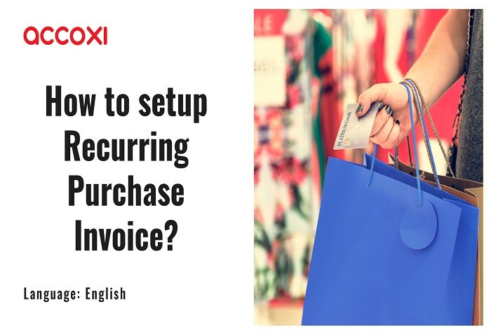 Recurring Purchase Invoices | Online Invoicing Software | Accoxi