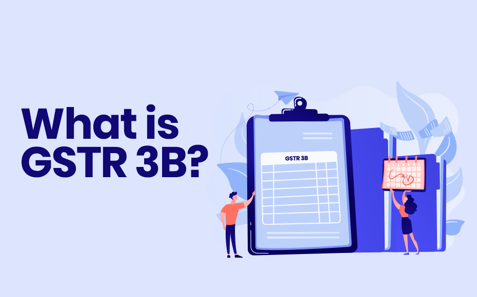 What Is GSTR 3B