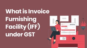 IFF Under GST