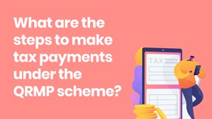 Steps To Make Tax Payment Under QRMP Scheme