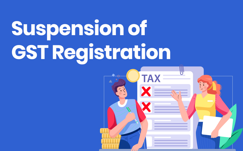 Suspension Of Gst Registration