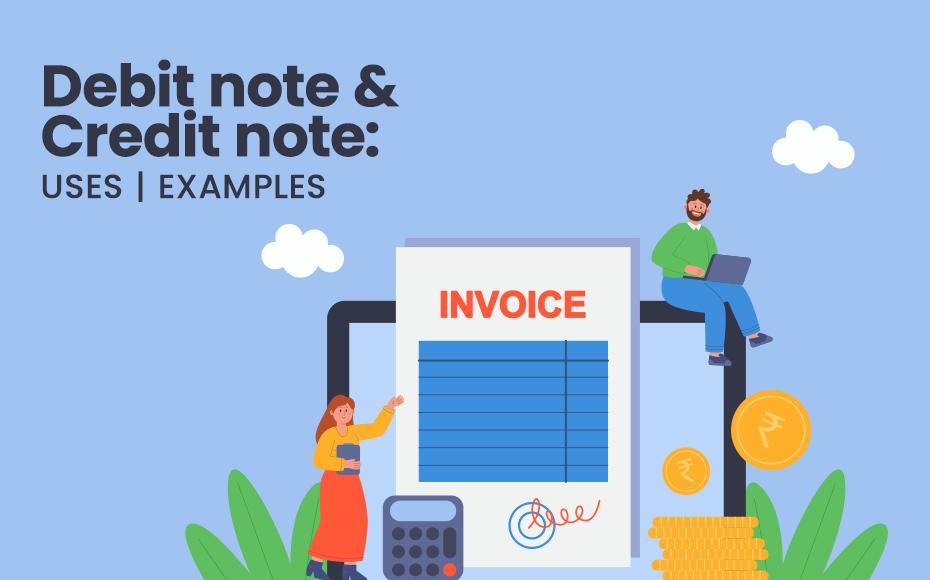 Debit Note And Credit Note, Uses, Examples